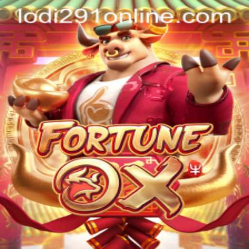 Exploring the Exciting World of FortuneOx and Its Connection to Lodi291