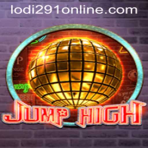 Exploring the Excitement of JumpHigh and the Thrill of Lodi291